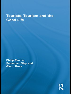 cover image of Tourists, Tourism and the Good Life